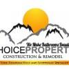 Choice Property Construction & Remodel