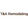 T & A Remodeling