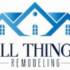 All Things Remodeling