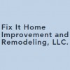 Fix It Home Improvement & Remodeling