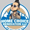 Home Choice Renovation Llc