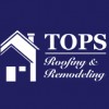 Tops Roofing & Remodeling